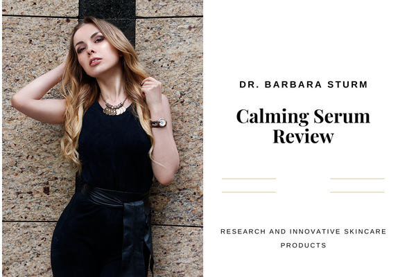 Dr. Barbara Sturm Calming Serum Review